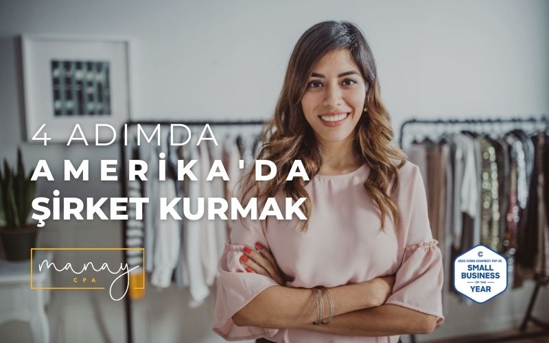 4 Adımda Amerika’da Şirket Kurmak | Manay CPA Vergi ve Muhasebe