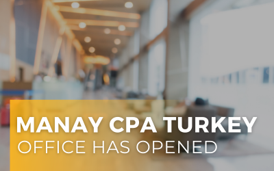 Manay CPA Turkey Office Has Been Opened