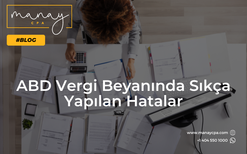 ABD Vergi Beyaninda Sikca Yapilan Hatalar