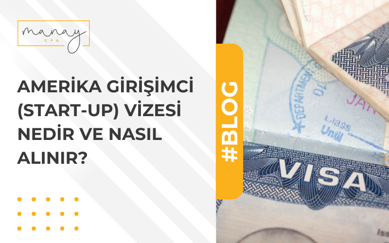 Amerika Girişimci (Start-up) Vizesi