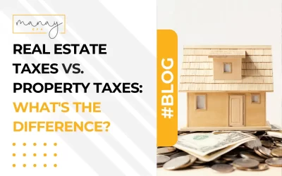 Real Estate Taxes vs. Property Taxes