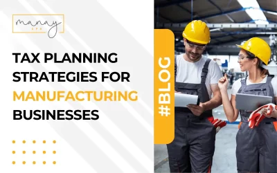 Tax Planning Strategies for Manufacturing Businesses