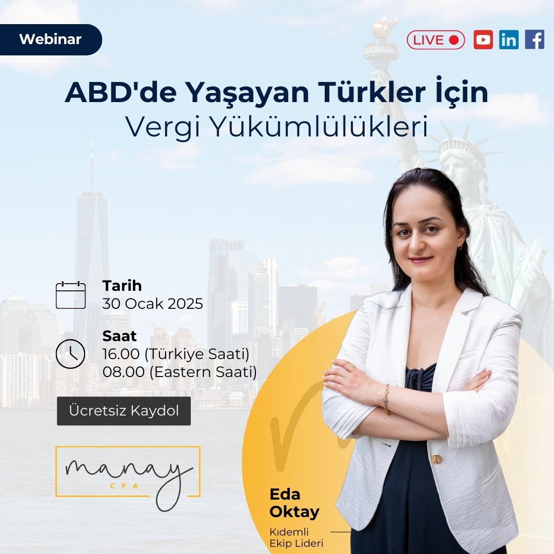 ABD'de Yaşayan Türkler İçin Vergi Yükümlülükleri Webinarı ABD'de Yaşayan Türkler İçin Vergi Yükümlülükleri Webinarı