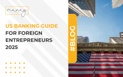 US Banking Guide for Foreign Entrepreneurs