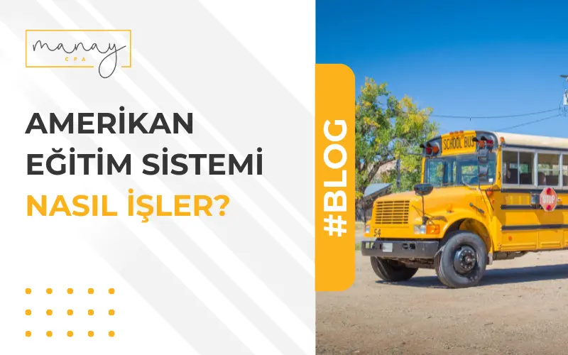 Amerikan Eğitim Sistemi Nasıl İşler?
