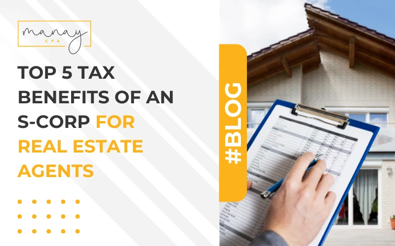 Tax Benefits of an S-Corp for Real Estate Agents