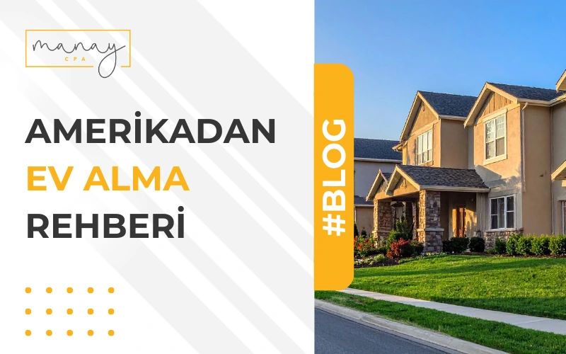 Amerika’dan Ev Alma Rehberi