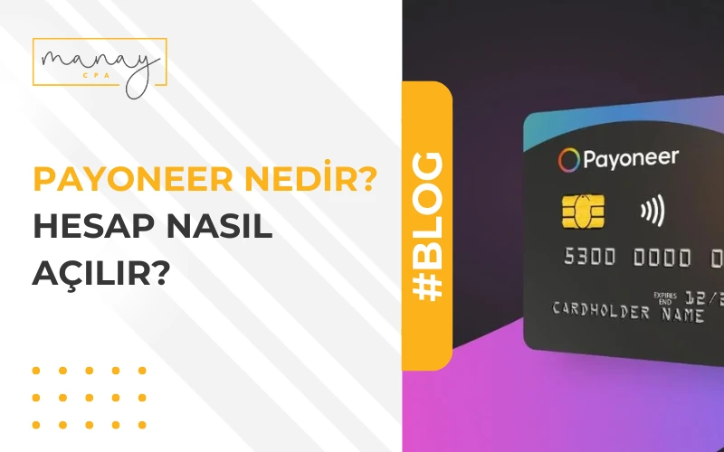 Payoneer Nedir? Hesap Nasıl Açılır?