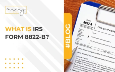 What Is Form 8822-B: Change of Address or Responsible Party