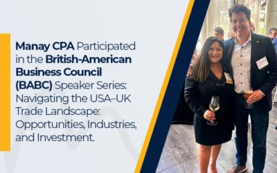 Manay CPA Participated in the British-American Business Council (BABC) Speaker Series: Navigating the USA–UK Trade Landscape: Opportunities, Industries, and Investment.
