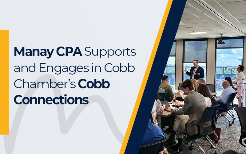 Manay CPA Supports and Engages in Cobb Chamber’s Cobb Connections Networking Event