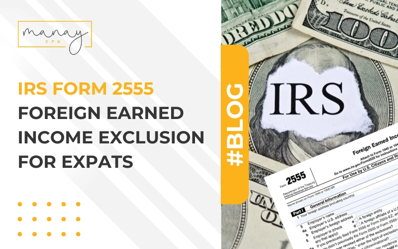 IRS Form 2555 Foreign Earned Income Exclusion for Expats