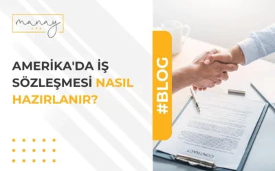 Amerika'da İş Sözleşmesi Nasıl Hazırlanır?