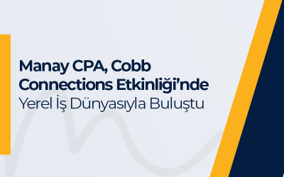 Manay CPA, Cobb Connections Etkinliği’nde Yerel İş Dünyasıyla Buluştu