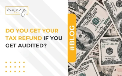 Do You Get Your Tax Refund If You Get Audited?
