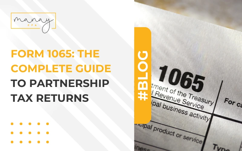 Form 1065: The Complete Guide to Partnership Tax Returns